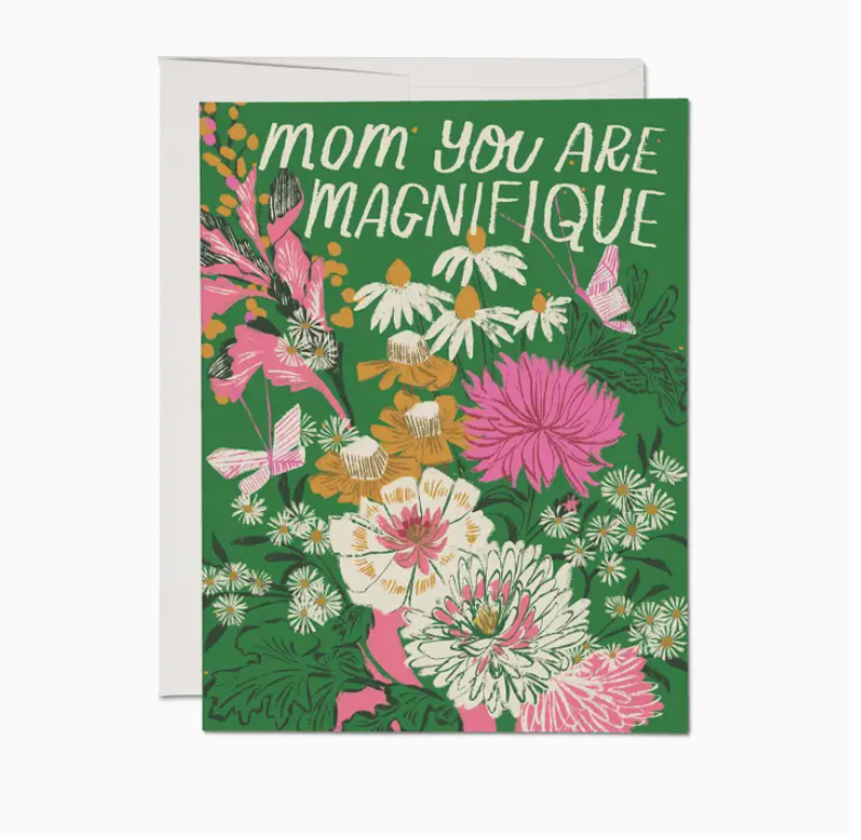 Greeting Card "Mom You Are Magnifique"