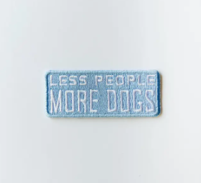 Less People More Dogs, iron on patch