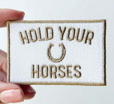 Hold Your Horses, iron on patch
