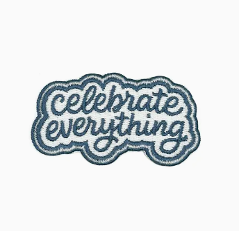 Celebrating Everything, iron on patch