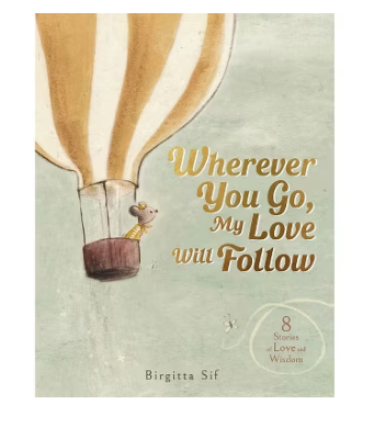 Wherever You Go My Love Will Follow Book