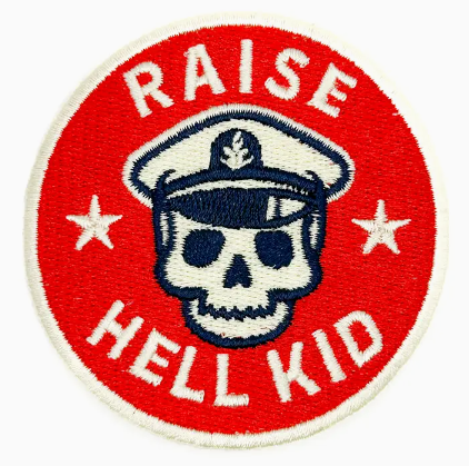 Raise Hell Kid, iron on patch