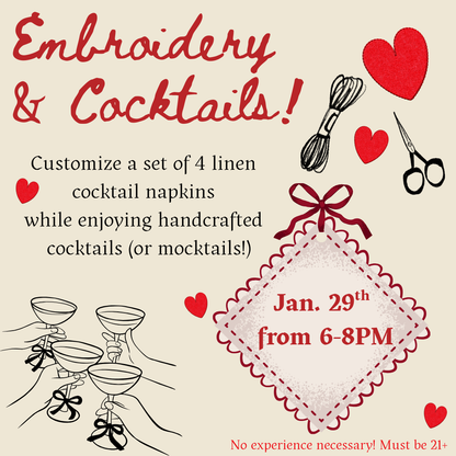 * Embroidery & Cocktails Workshop 1/29