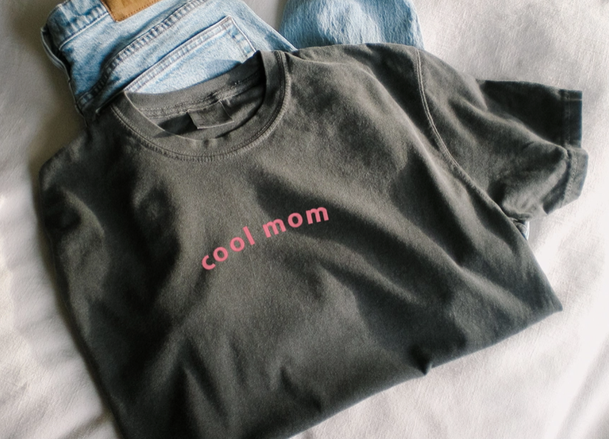 Cool Mom T-shirt