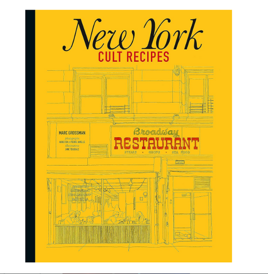 New York Cult Recipes Cookbook by Marc Grossman