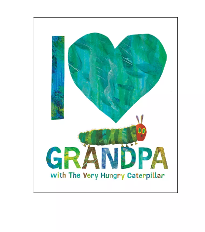 I Love Grandpa with the Very Hungry Caterpillar