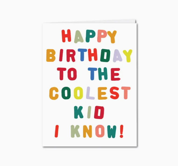 Greeting Card "Happy Birthday Coolest Kid I Know"