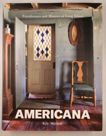 Americana Farmhouses and Manors of LI Home book