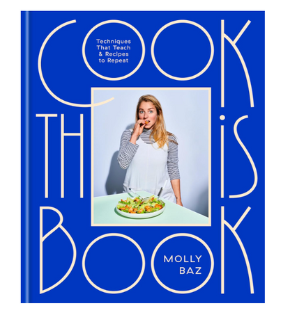 Cook This Book by Molly Baz