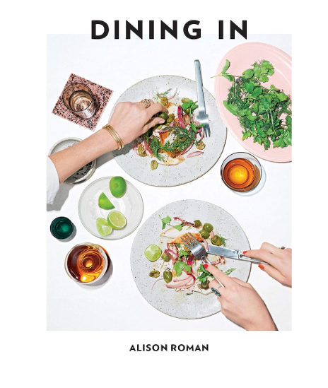 Dining In cookbook by Alison Roman