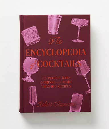 The Encyclopedia of Cocktails