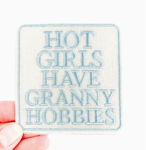 Hot Girls Have Granny Hobbies, iron on patch