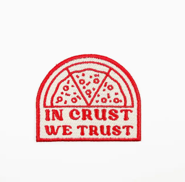 In Crust We Trust, iron on patch