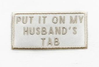 Put It On My Husbands Tab, iron on patch