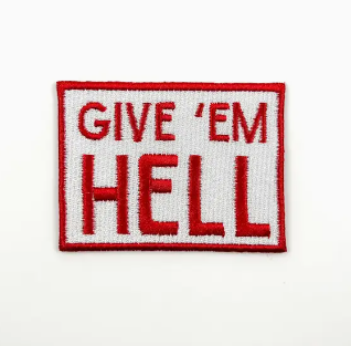 Give Em' Hell, iron on patch