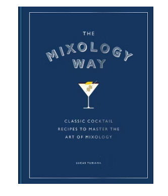 The Mixology Way Cocktail Book