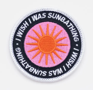 I Wish I Was Sunbathing, iron on patch