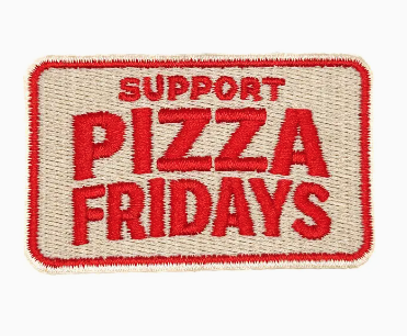 Support Pizza Fridays, iron on patch