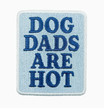 Dog Dads Are Hot, iron on patch
