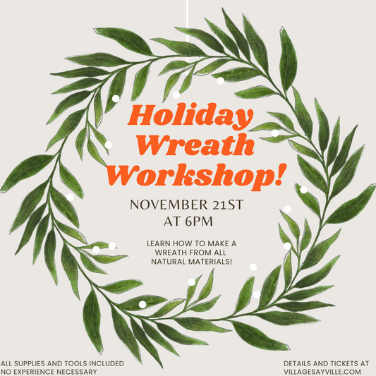 Holiday Wreath Workshop!