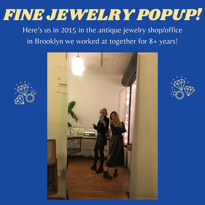 Fine Jewelry Pop-up with Bye.Gones.NYC