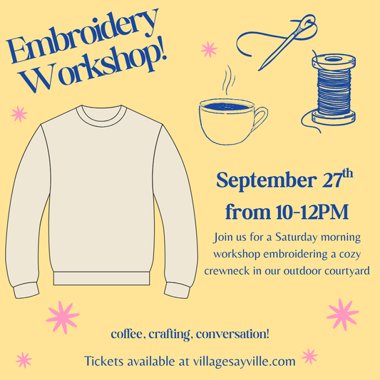 *Embroidery Workshop Crewneck 9/27