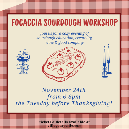 *Sourdough FOCACCIA Workshop 11/24
