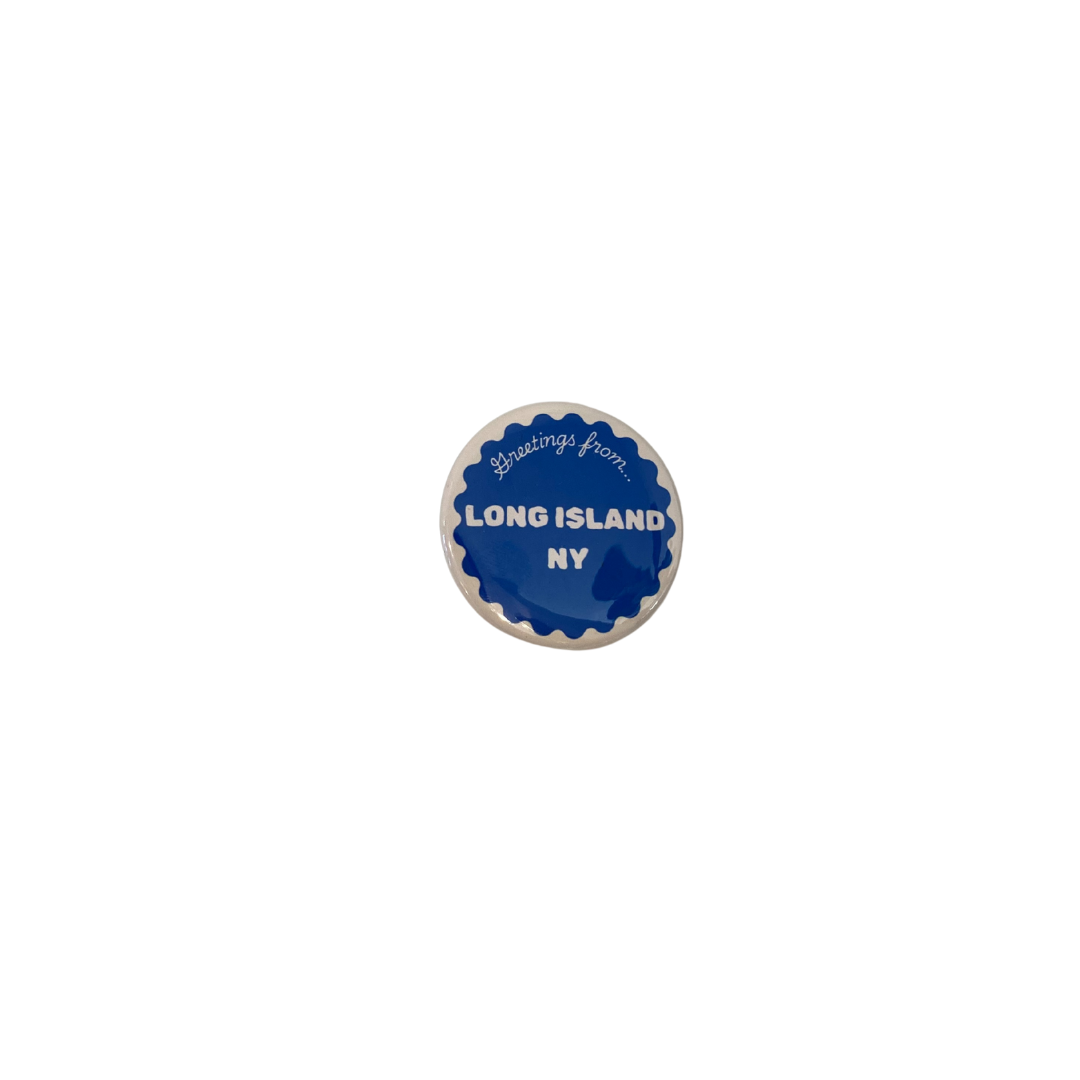 Greetings From Long Island Button
