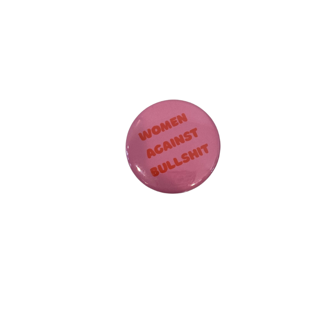 Women Against Bullshit Button