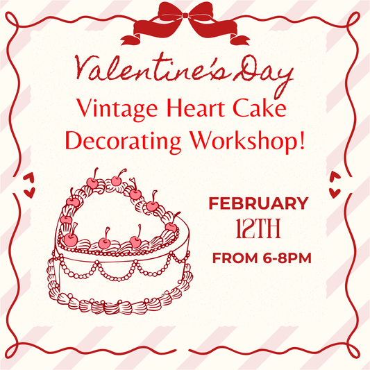 * Valentines Vintage Heart Cake Decorating Workshop 2/12